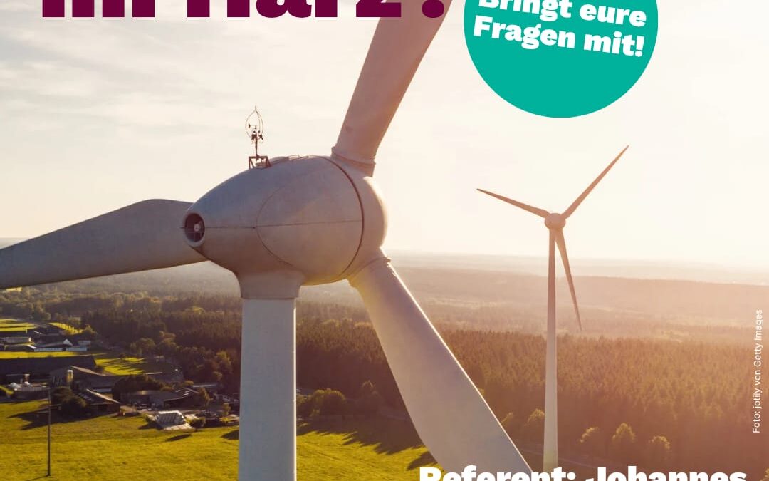 Windkraft im Harz? – ein Vortrag mit Johannes Wolke